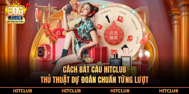 cách bắt cầu hitclub