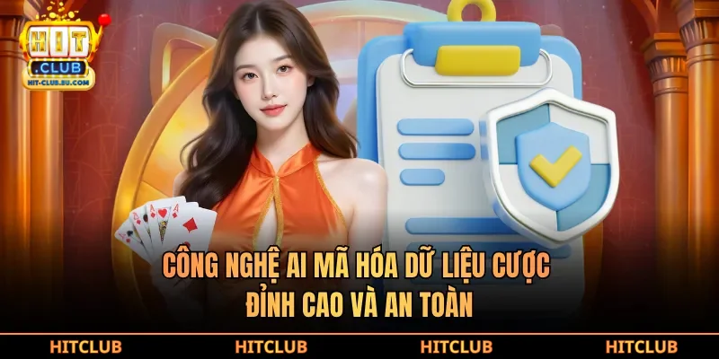 Công nghệ AI mã hóa dữ liệu cược đỉnh cao và an toàn