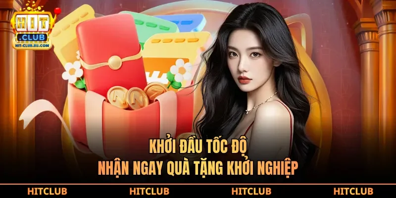 Khởi đầu tốc độ, nhận ngay quà tặng khởi nghiệp