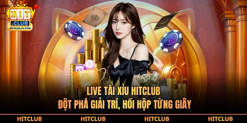 Live hấp dẫn nhờ cơ hội thắng và không gian chơi kịch tính